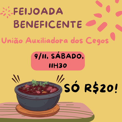  Feijoada Beneficente da União Auxiliadora dos Cegos